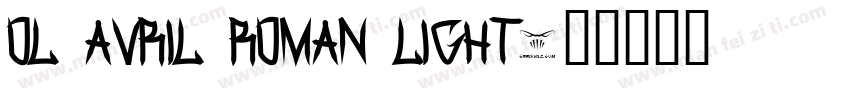 OL Avril Roman Light字体转换